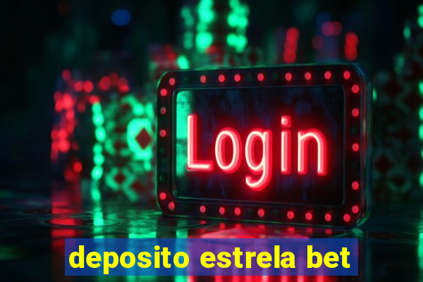 deposito estrela bet